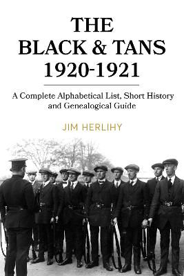 Picture of The Black & Tans, 1920-1921 (PB) : A Short History and Biographical Dictionary
