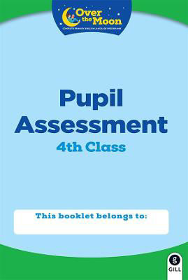 Picture of OVER THE MOON 4th Class Assessment Booklet
