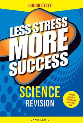 Picture of Less Stress More Success Revision For Junior Cycle Science