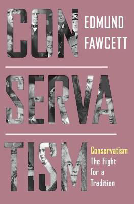 Picture of Conservatism: The Fight For A Tradition