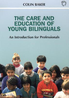 Picture of The Care And Education Of Young Bilinguals: An Introduction For Professionals