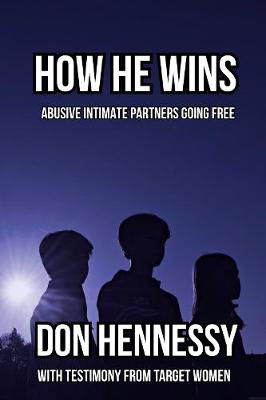 Picture of How He Wins - Abusive Intimate Partners Going Free