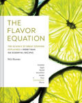 Picture of The Flavor Equation: The Science of Great Cooking Explained + More Than 100 Essential Recipes