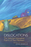 Picture of Dislocations: The Selected Innovative Poems of Paul Muldoon