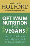 Picture of Optimum Nutrition for Vegans: How to be healthy and optimally nourished on a plant-based diet