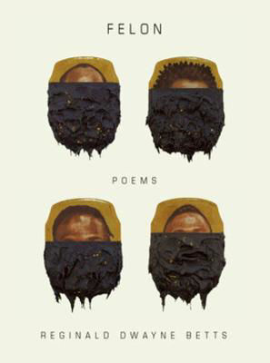 Picture of Felon: Poems