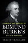 Picture of Commerce and Manners in Edmund Burke's Political Economy