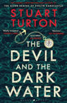 Picture of The Devil and the Dark Water: 'Exuberant ... wildly inventive' Sunday Times