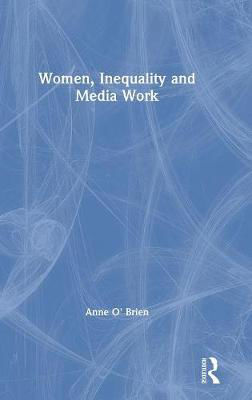 Picture of Women, Inequality and Media Work