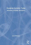 Picture of European Societies Today: Inequality, Diversity, Divergence