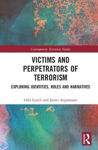 Picture of Victims and Perpetrators of Terrorism: Exploring Identities, Roles and Narratives