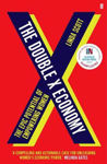 Picture of The Double X Economy: The Epic Potential of Empowering Women - SHORTLISTED FOR THE 2020 ROYAL SOCIETY INISGHT INVESTMENT SCIENCE BOOK PRIZE