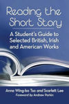 Picture of Reading the Short Story: A Student's Guide to Selected British, Irish and American Works
