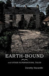 Picture of Earth-Bound: and Other Supernatural Tales (PB)