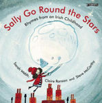 Picture of Sally Go Round the Stars : Rhymes from an Irish Childhood Board Book
