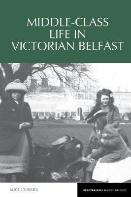 Picture of Middle-Class Life in Victorian Belfast