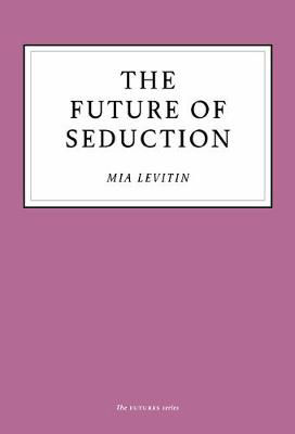 Picture of The Future of Seduction