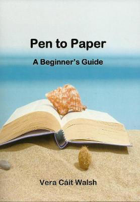 Picture of Pen to Paper: A Beginner's Guide