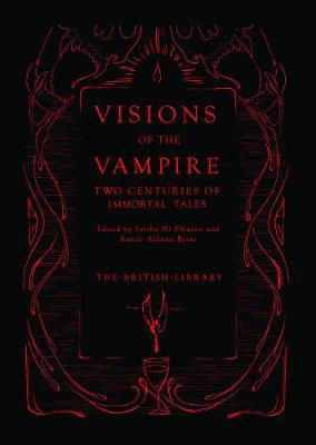 Picture of Visions of the Vampire: Two Centuries of Immortal Tales