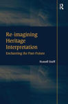 Picture of Re-imagining Heritage Interpretation: Enchanting the Past-Future