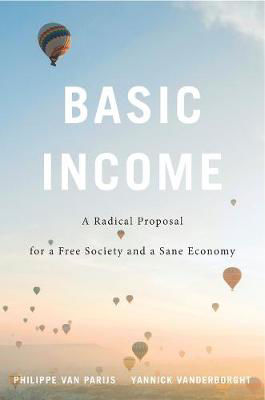 Picture of Basic Income: A Radical Proposal for a Free Society and a Sane Economy