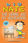 Picture of Big Nate: The Gerbil Ate My Homework