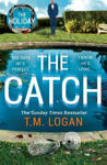 Picture of The Catch: The perfect summer thriller from the author of The Holiday, Sunday Times bestseller and Richard & Judy pick