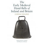 Picture of The Early Medieval Handbells of Ireland and Britain