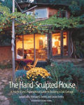 Picture of The Hand Sculpted House: A Practical and Philosophical Guide to Building a Cob Cottage