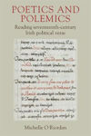 Picture of Poetics and Polemics: Reading seventeenth-century Irish political verse