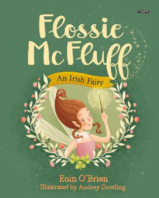 Picture of Flossie McFluff: An Irish Fairy