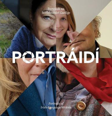 Picture of Portraidi na Scríbhneoiri Gaeilge / Portraits of Irish-Language Writers