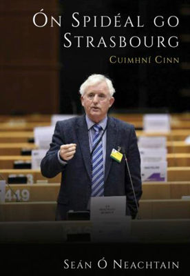 Picture of Ón Spidéal go Strasbourg: Cuimhní Cinn