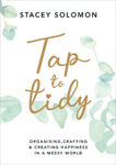 Picture of Tap to Tidy: Organising, Crafting & Creating Happiness in a Messy World