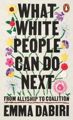 Picture of What White People Can Do Next: From Allyship to Coalition