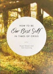 Picture of How to be Our Best Self in Times of Crisis