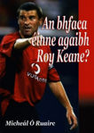 Picture of An bhfaca éinne agaibh Roy Keane?