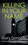 Picture of Killing in Your Name: The powerful Belfast-set crime series