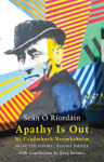 Picture of Apathy Is Out: Selected Poems: Ni Ceadmhach Neamhshuim: Rogha Danta
