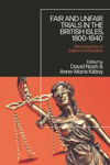 Picture of Fair and Unfair Trials in the British Isles, 1800-1940: Microhistories of Justice and Injustice