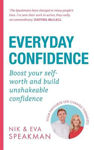 Picture of Everyday Confidence: Ditch the self-doubt, recognise your worth and achieve your life goals