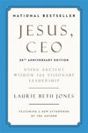 Picture of Jesus, CEO (25th Anniversary): Using Ancient Wisdom for Visionary Leadership