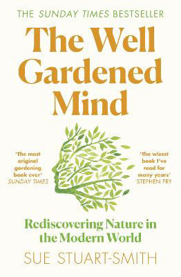 Picture of The Well Gardened Mind: Rediscovering Nature in the Modern World