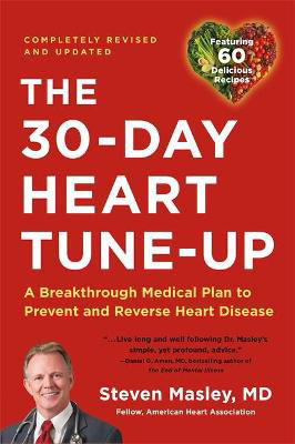 Picture of 30-Day Heart Tune-Up (Revised edition): A Breathrough Medical Plan to Prevent and Reverse Heart Disease
