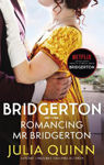 Picture of Bridgerton: Romancing Mr Bridgerton (Bridgertons Book 4): Inspiration for the Netflix Original Series Bridgerton: Penelope and Colin's story