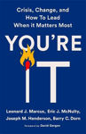 Picture of You're It: Crisis, Change, and How to Lead When It Matters Most