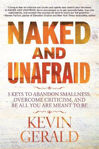 Picture of Naked and Unafraid: 5 Keys to Abandon Smallness, Overcome Criticism, and Be All You Are Meant to Be