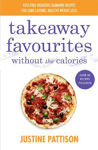 Picture of Takeaway Favourites Without the Calories: Low-Calorie Recipes, Cheats and Ideas From Around the World