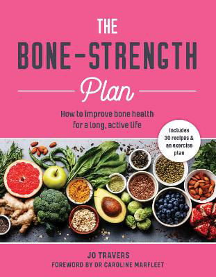 Picture of The Bone-strength Plan: How to increase bone health to live a long, active life