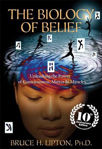 Picture of The Biology of Belief: Unleashing the Power of Consciousness, Matter & Miracles